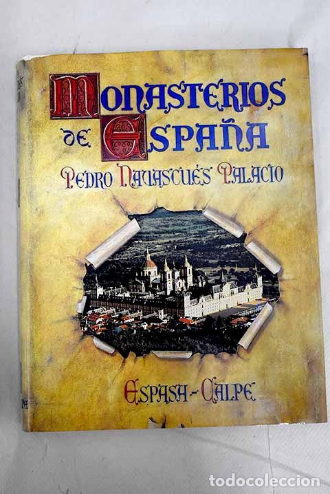 Libros: Monasterios de Espa&ntilde;a.- Navascu&eacute;s Palacio, Pedro - Foto 1