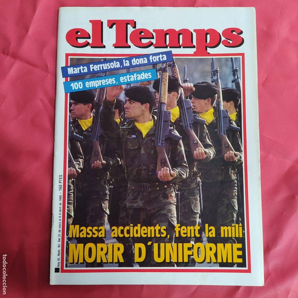 Libros: El Temps N&ordm;93 1986 Massa accidents, fent la mili morir d'uniforme REV.933