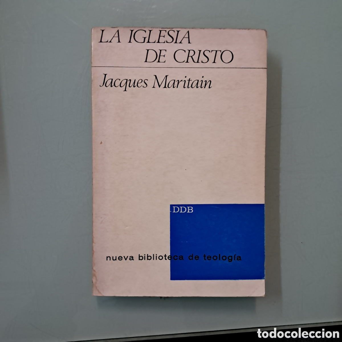Libros: Jacques Maritain, La iglesia de Cristo, DDB - Foto 1