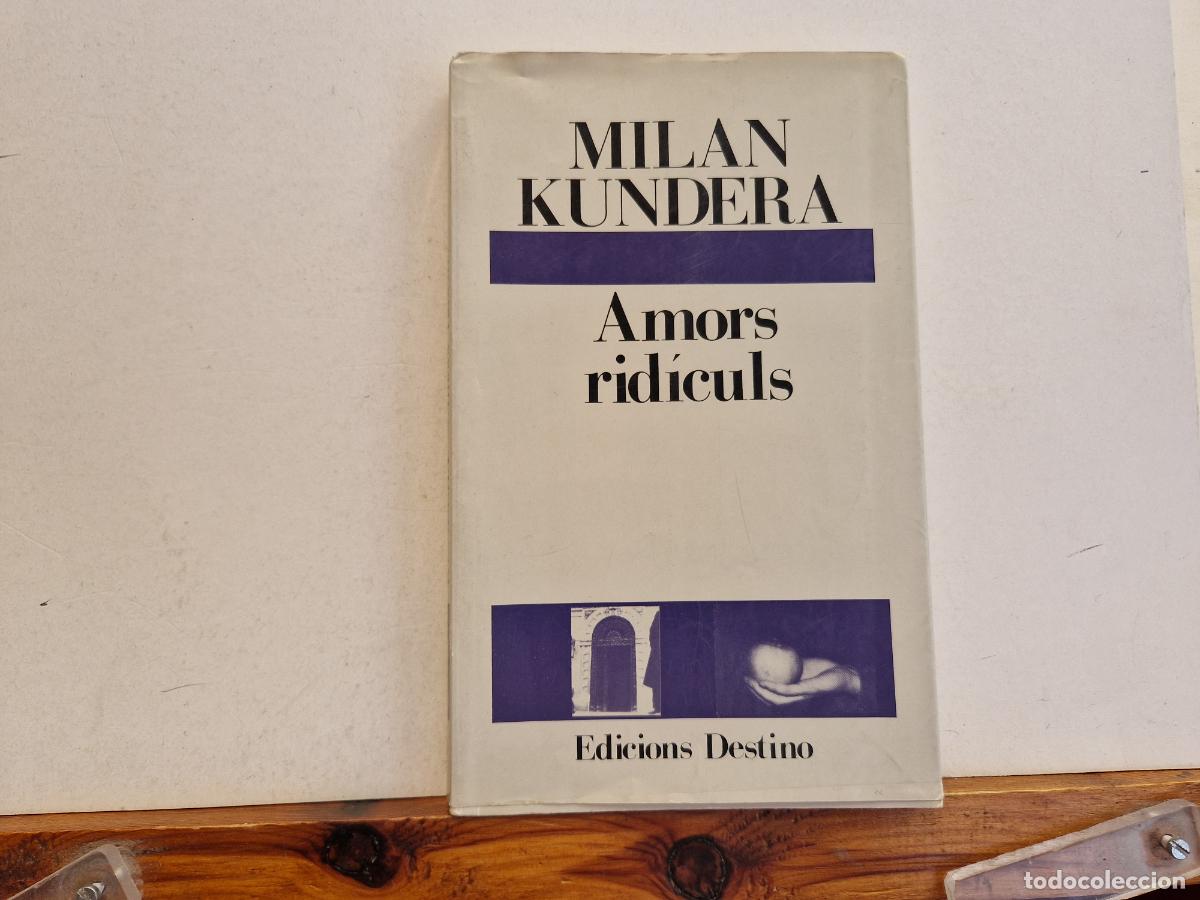 Libros: MILAN KUNDERA. AMORS RIDICULS. EDICIONS DESTINO - Foto 1