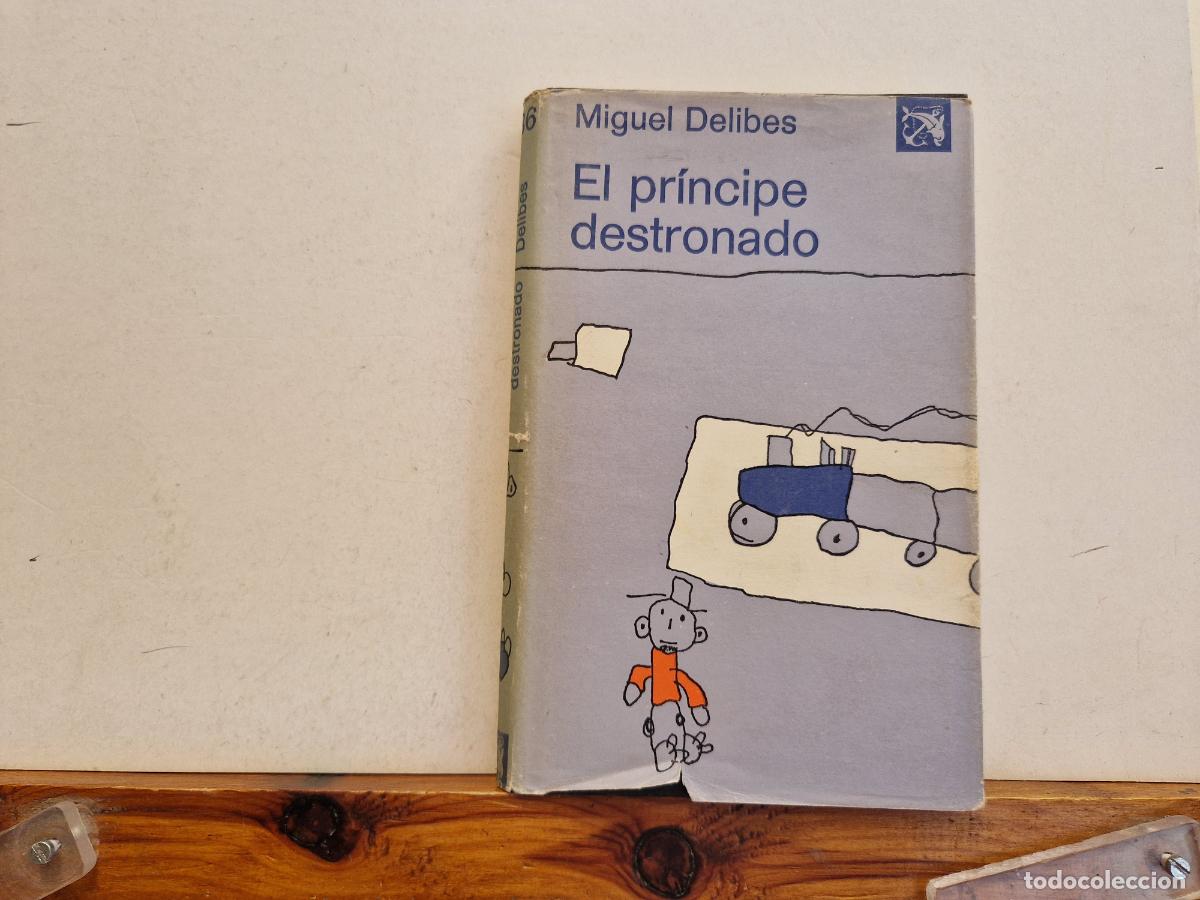 Libros: EL PRINCIPE DESTRONADO. MIGUEL DELIBES. - Foto 1
