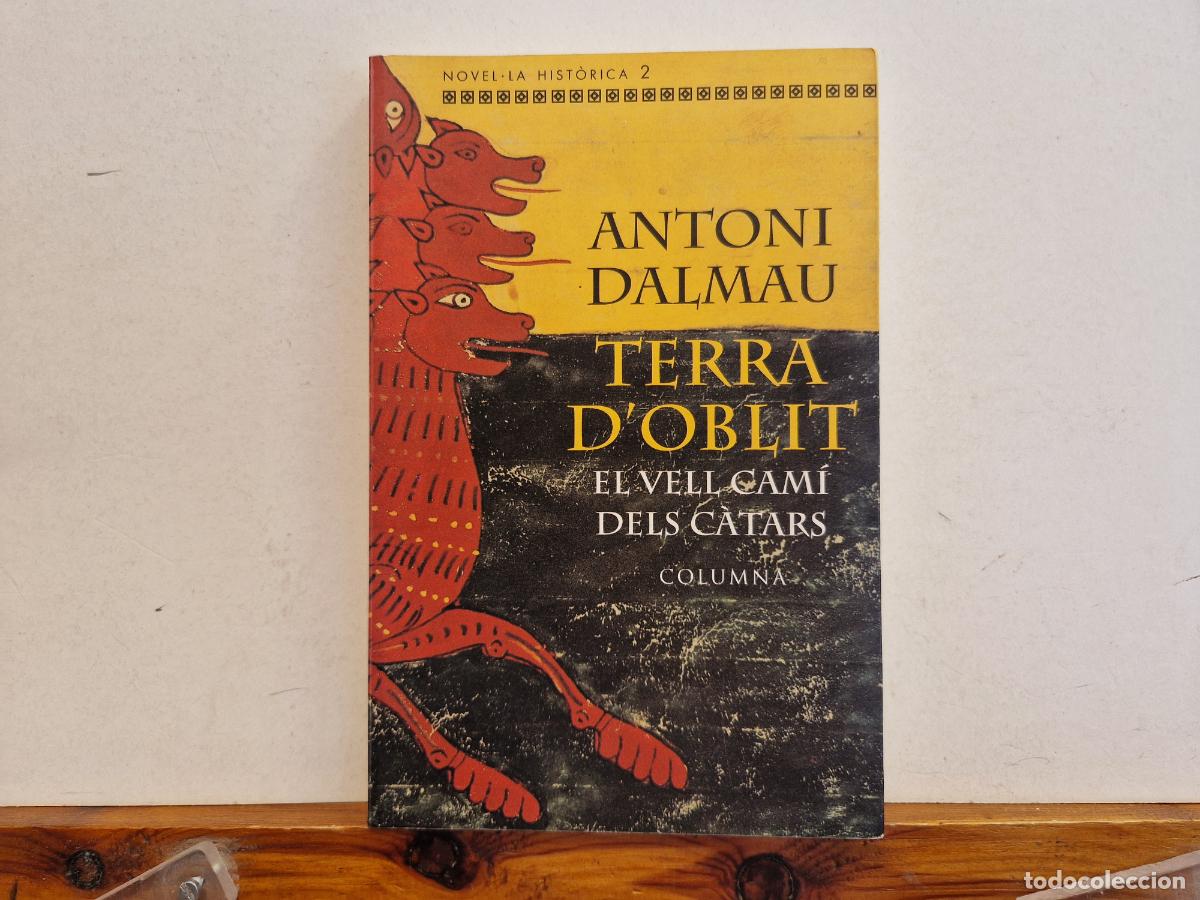 Libros: ANTONI DALMAU. TERRA DOBLIT. EL VELL CAMI DEL C&Agrave;TARS. COLUMNA - Foto 1