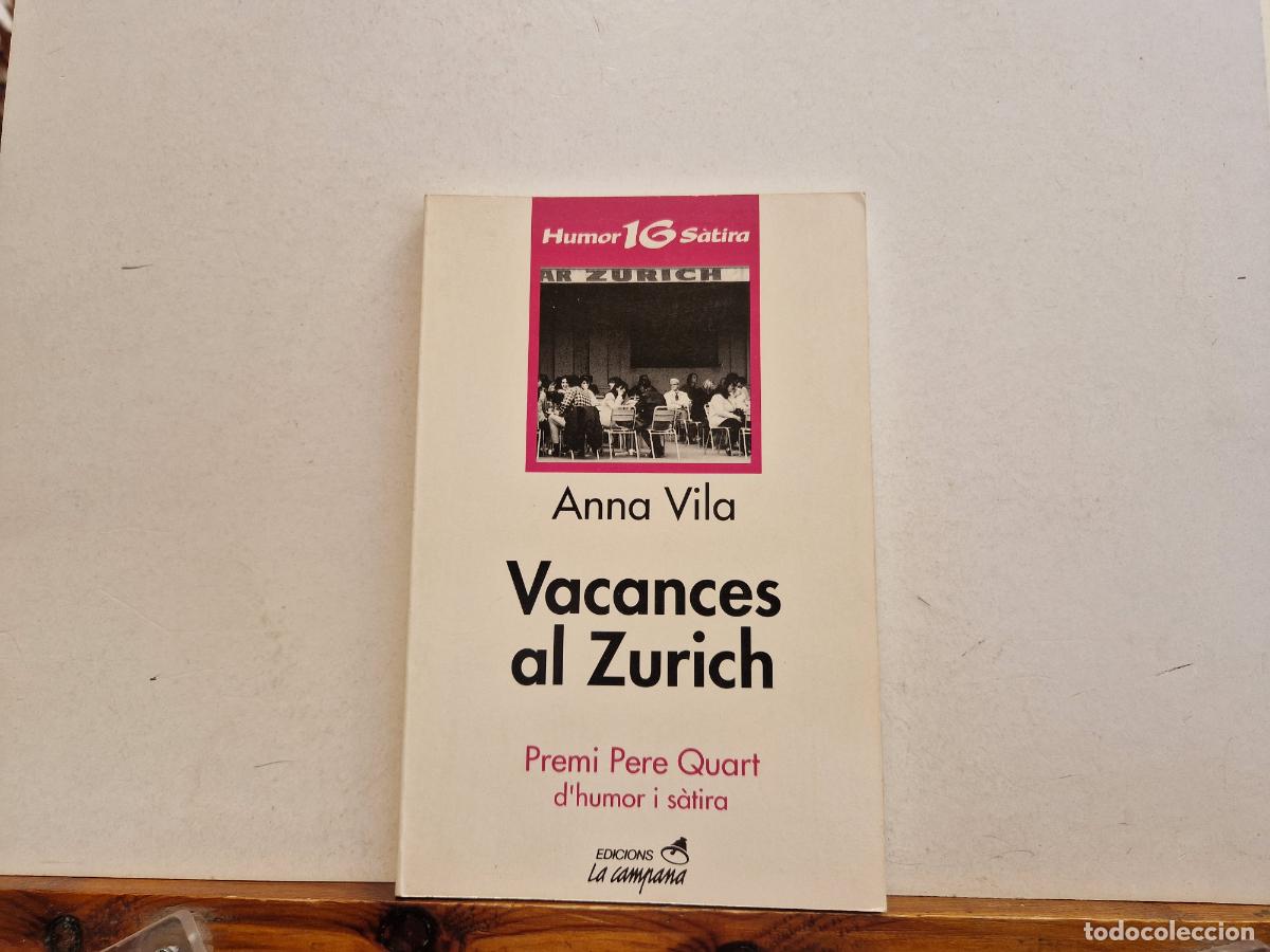 Libros: ANNA VILA. VACANCES AL ZURICH. PREMI PERE QUART. - Foto 1