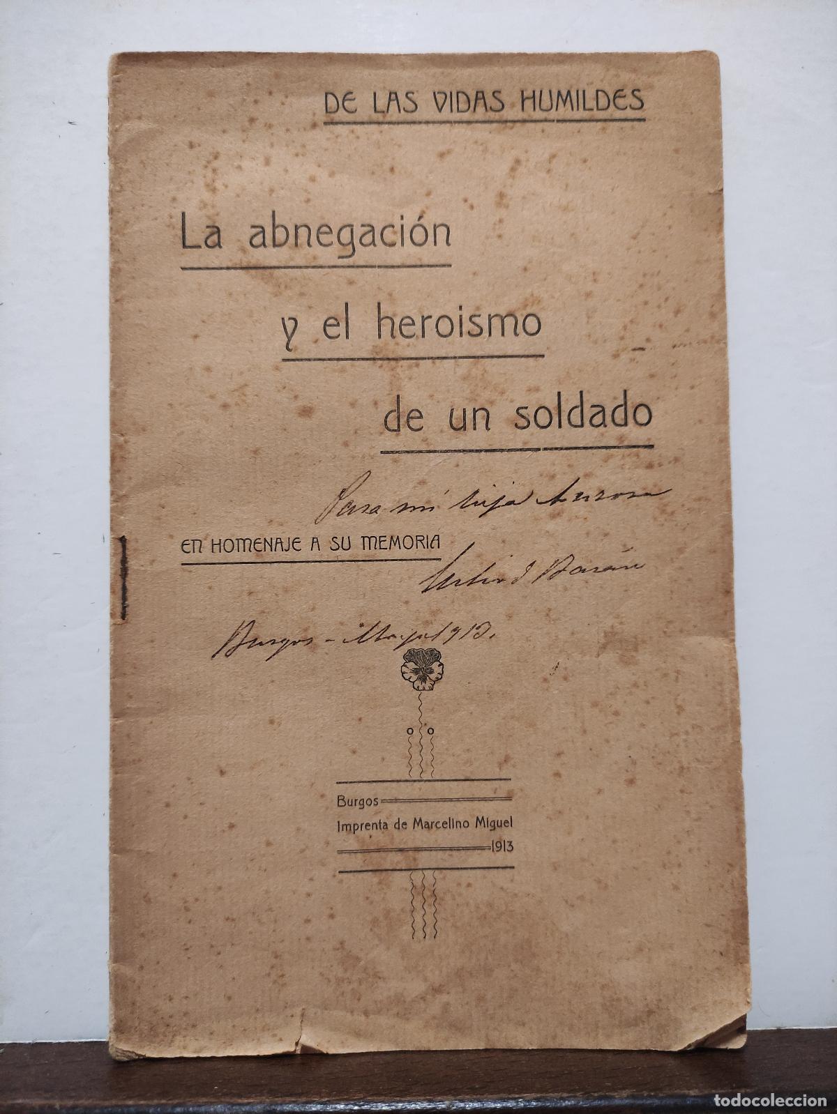books: LA ABNEGACION Y EL HEROISMO DE UN SOLDADO