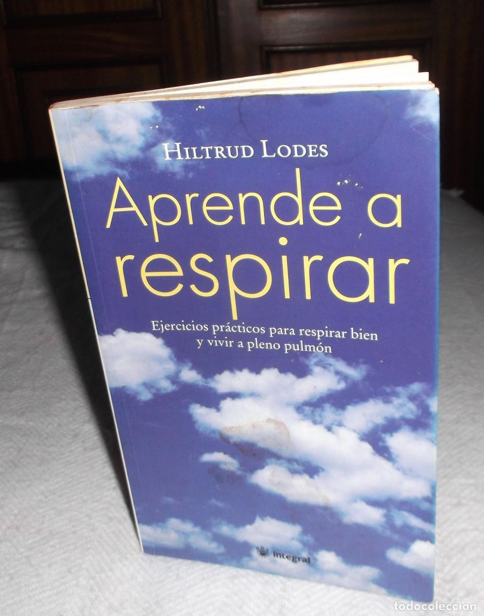 Libros: aprende a respirar Hiltrud Lodes integral - Foto 1