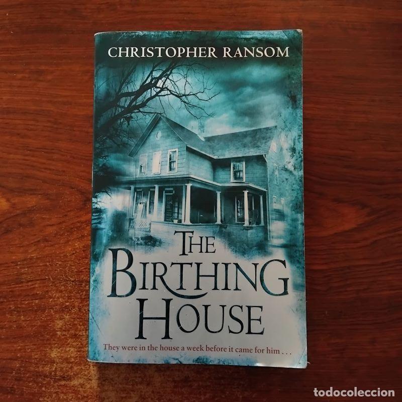 B&uuml;cher: The Birthing House - Christopher Ransom