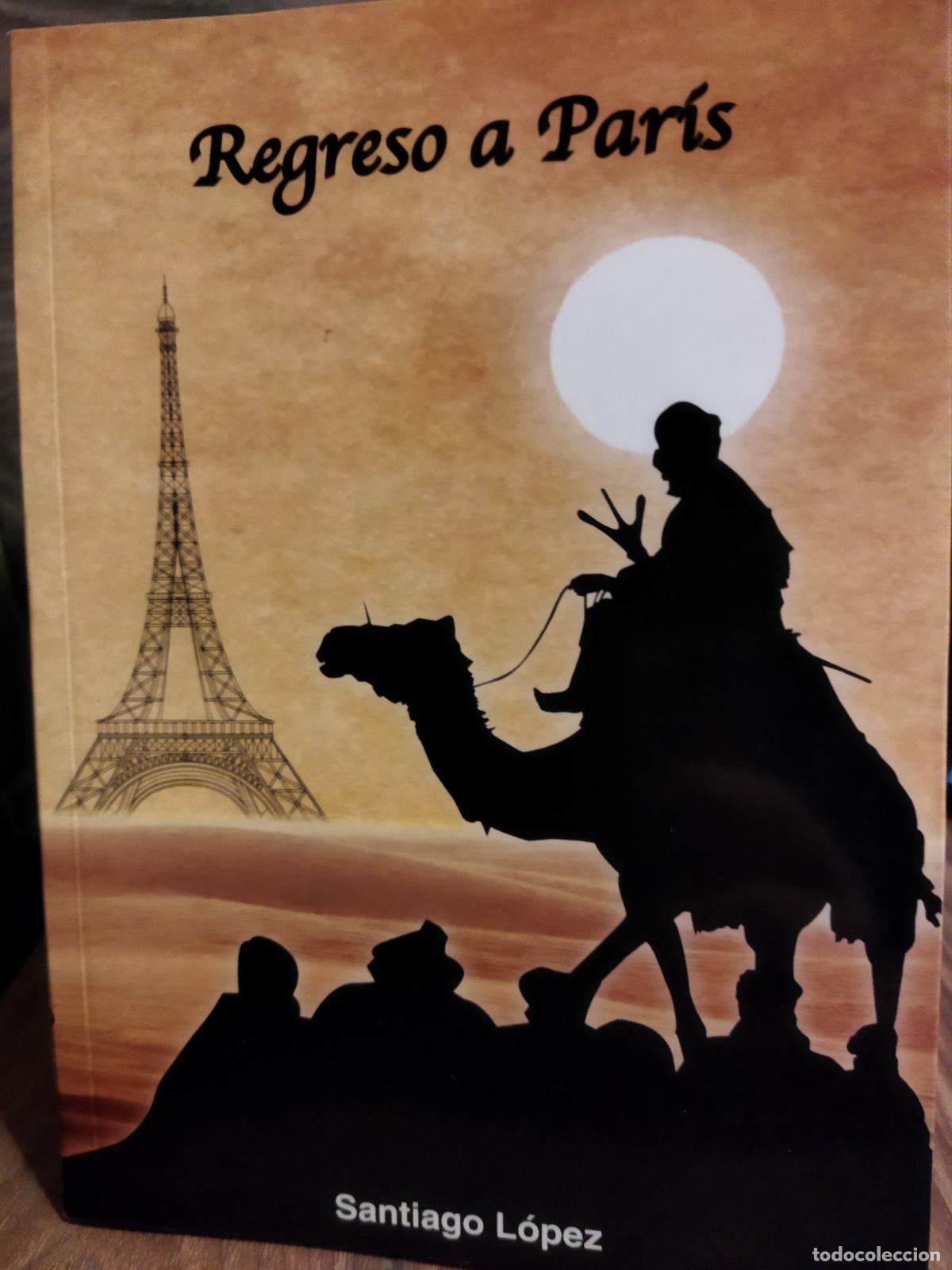 Libros: Regreso a Par&iacute;s Santiago L&oacute;pez - Foto 1