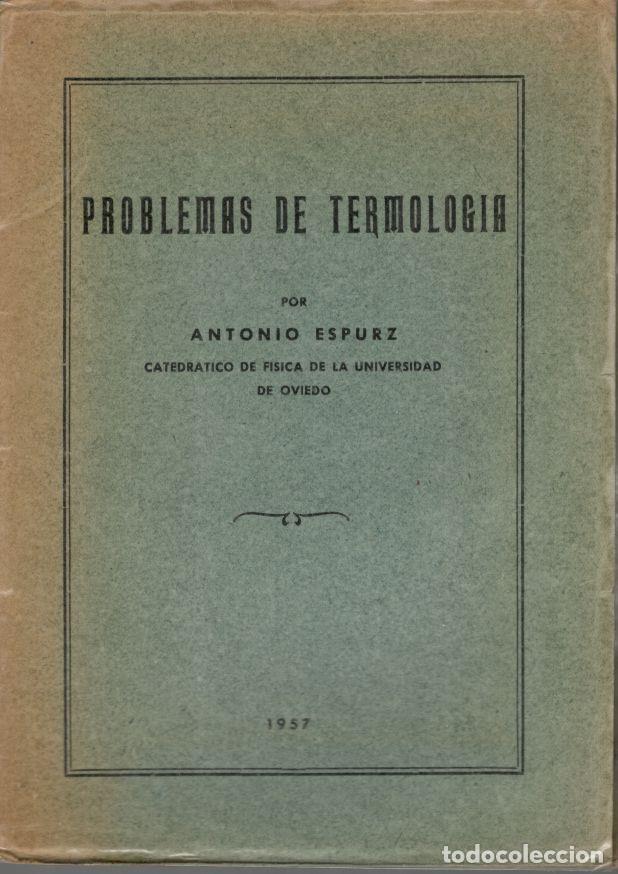 Libros: PROBLEMAS DE TERMOLOG&Iacute;A. - ESPURZ, Antonio. - Foto 1