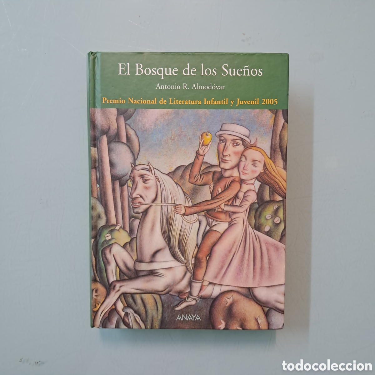 Libros: Antonio R. ALMODOVAR, El bosque de los sue&ntilde;os,Anaya - Foto 1