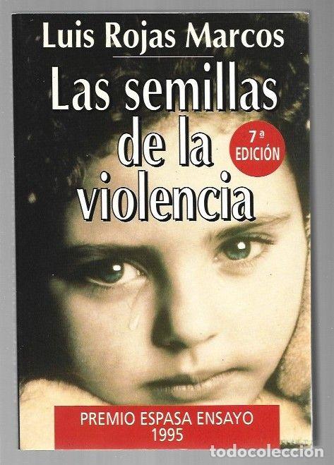 Libros: SEMILLAS DE LA VIOLENCIA - LAS - ROJAS MARCOS, LUIS - Foto 1