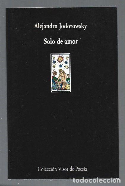 Libros: SOLO DE AMOR - JODOROWSKY, ALEJANDRO - Foto 1