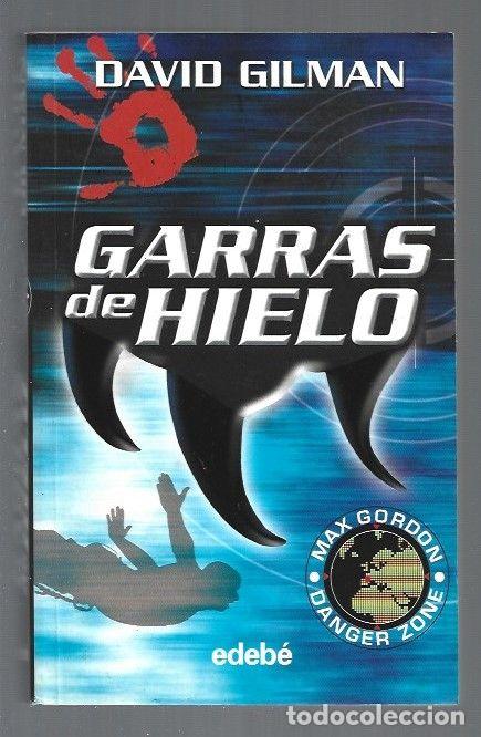 Libros: MAX GORDON: GARRAS DE HIELO - GILMAN, DAVID - Foto 1