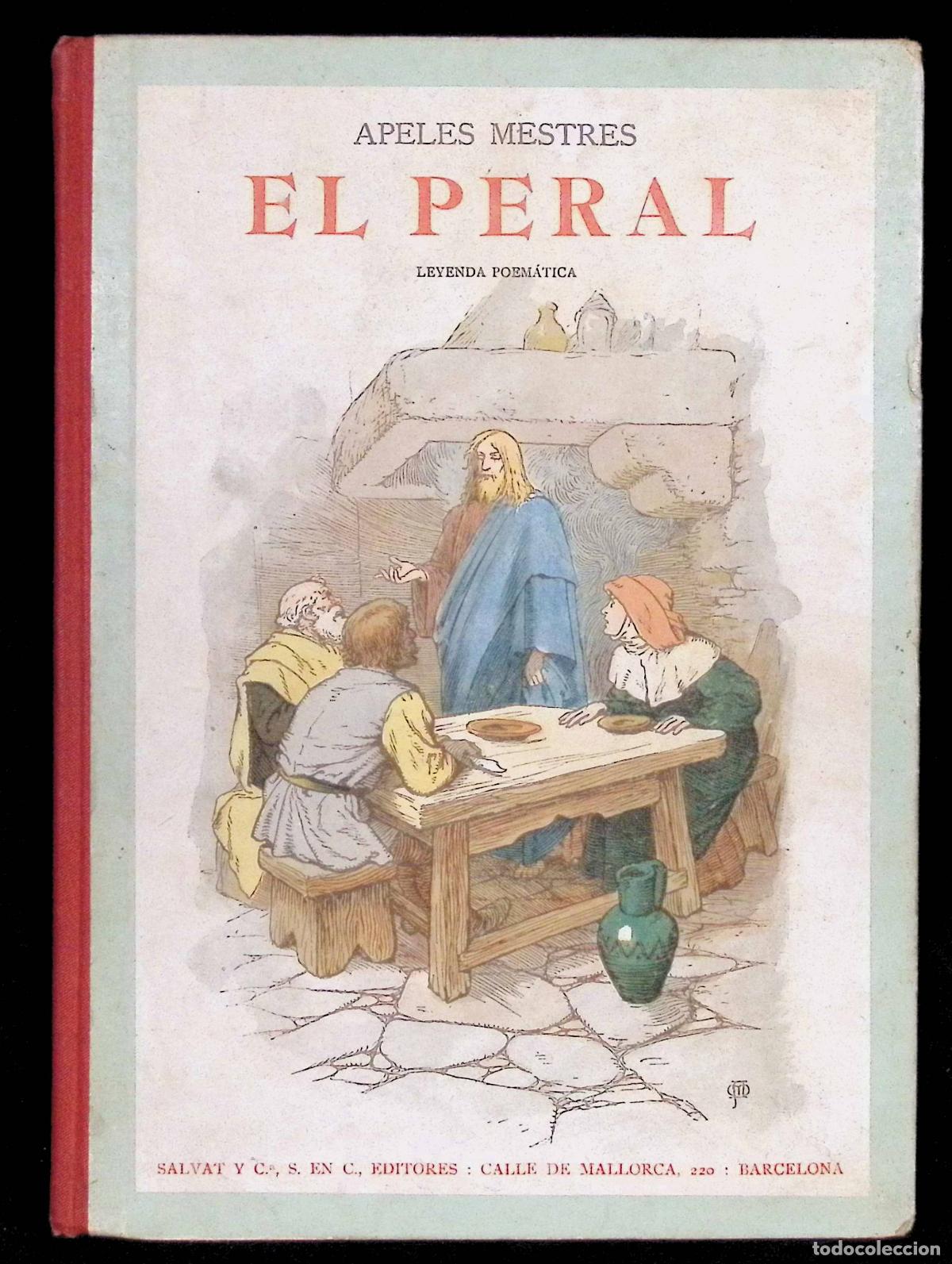 Libros: EL PERAL. Leyenda poem&aacute;tica. - MESTRES, Apeles. - Foto 1