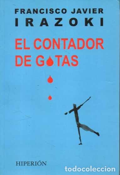 Libros: EL CONTADOR DE GOTAS. - IRAZOKI, Francisco Javier. - Foto 1