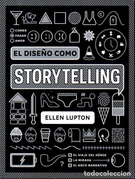 Libros: EL DISE&Ntilde;O COMO STORYTELLING. - LUPTON, Ellen. - Foto 1