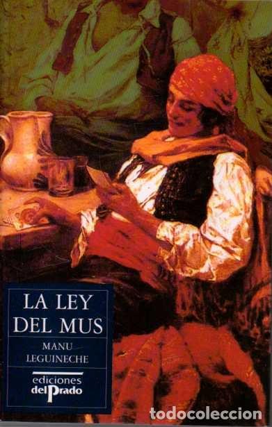 Libros: LA LEY DEL MUS. - LEGUINECHE, Manu. - Foto 1