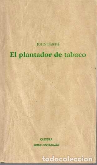Libros: EL PLANTADOR DE TABACO. - BARTH, John. - Foto 1