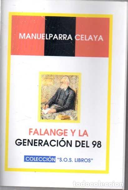 Libros: FALANGE Y LA GENERACION DEL 98. - PARRA CELAYA, Manuel. - Foto 1
