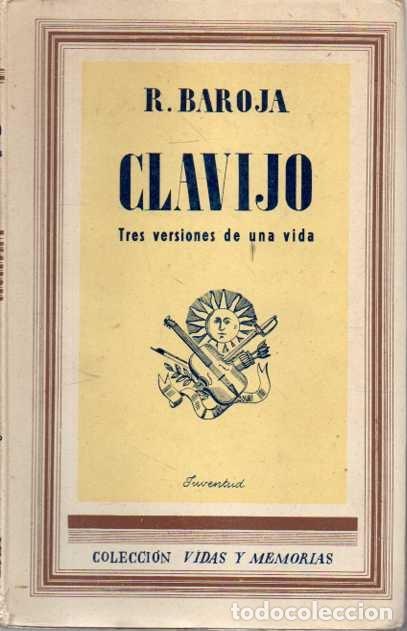 Libros: CLAVIJO. TRES VERSIONES DE UNA VIDA. - BAROJA, Ricardo. - Foto 1