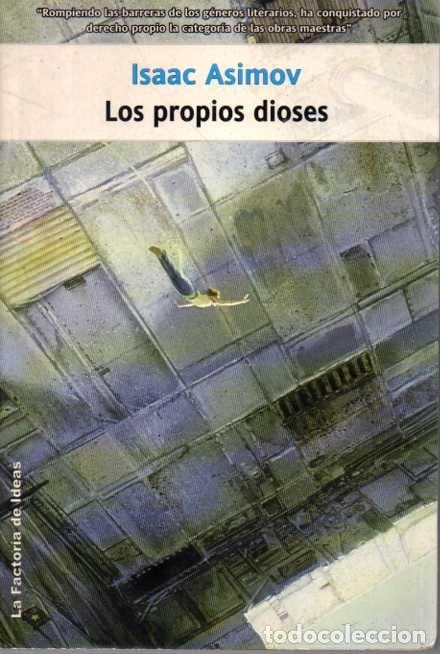Libros: LOS PROPIOS DIOSES. - ASIMOV, Isaac. - Foto 1