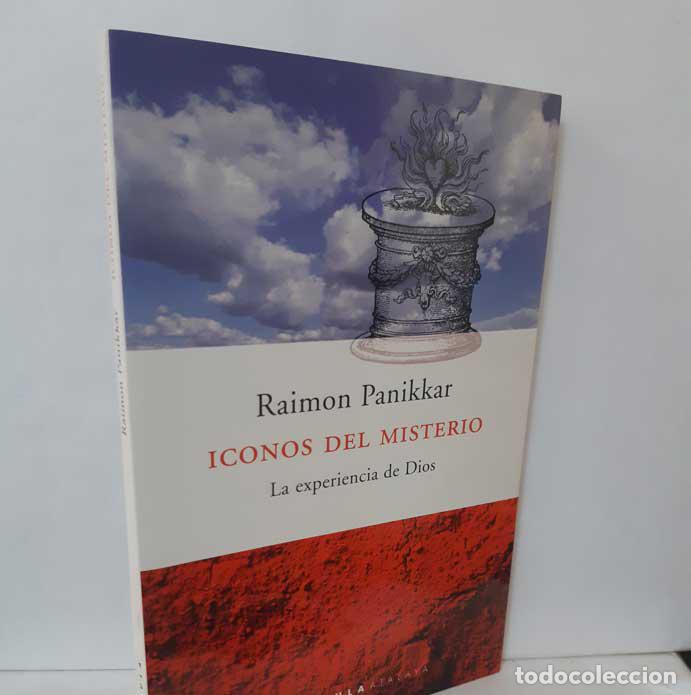 Libros: &Iacute;CONOS DEL MISTERIO. LA EXPERIENCIA DE DIOS - PANIKKAR, RAIMON - Foto 1