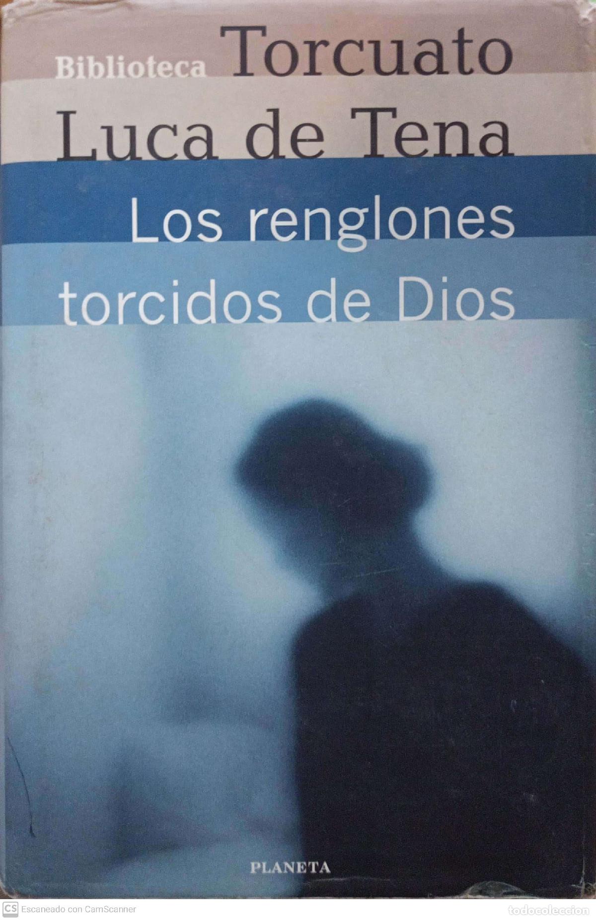 Libros: Los reglones torcidos de Dios - Torcuato Luca de Tena - Foto 1