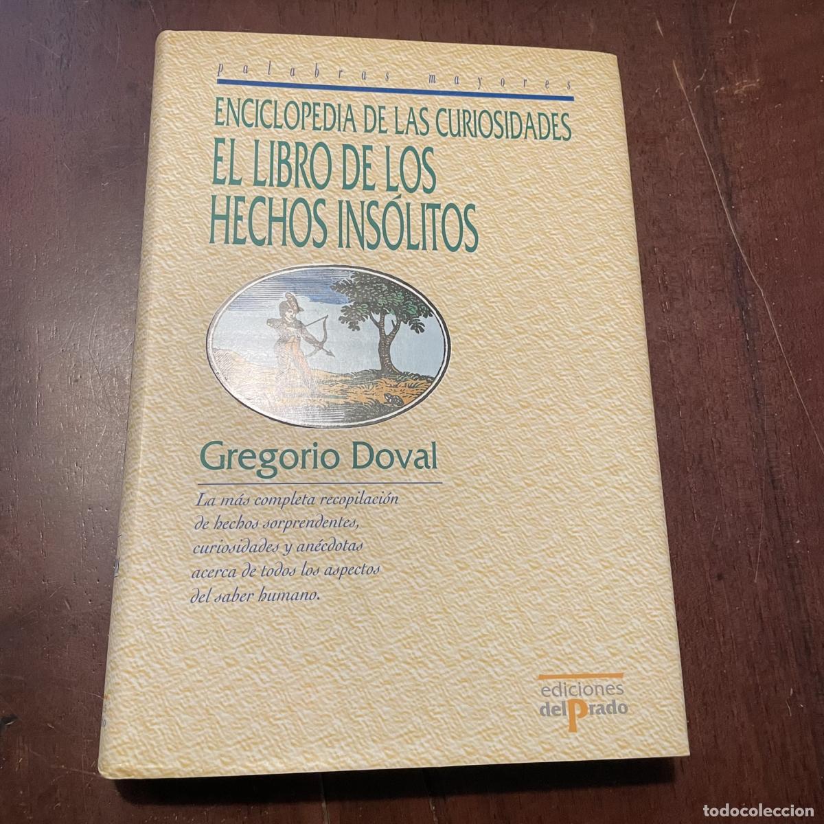 Libros: El libro de los hechos ins&oacute;litos - Gregorio Doval - Foto 1