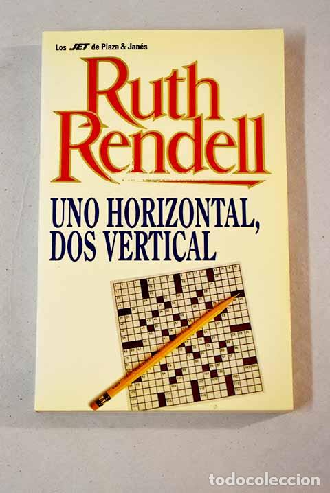 Libros: Uno horizontal, dos vertical.- Rendell, Ruth - Foto 1