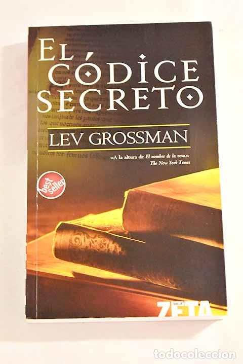 Libros: El c&oacute;dice secreto: Grossman, Lev.- Grossman, Lev - Foto 1