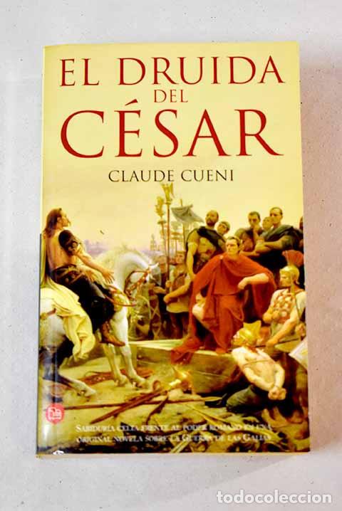 Libros: El druida de C&eacute;sar: Cueni, Claude.- Cueni, Claude - Foto 1