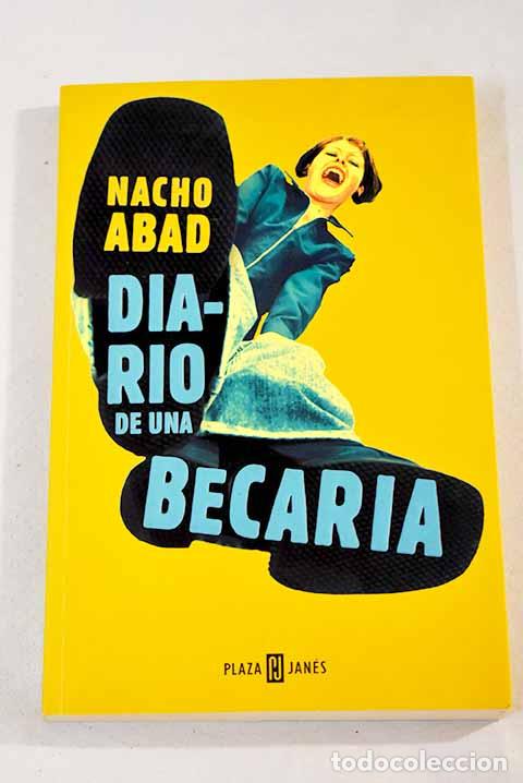 Libros: Diario de una becaria.- Abad, Nacho - Foto 1