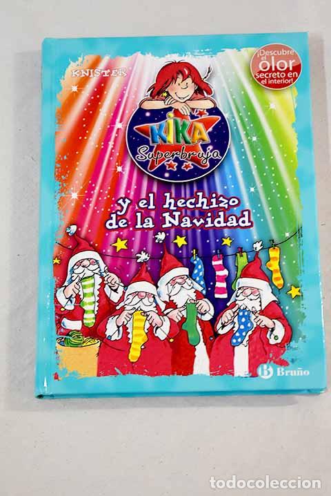 Libros: Kika Superbruja y el hechizo de la Navidad.- Knister - Foto 1