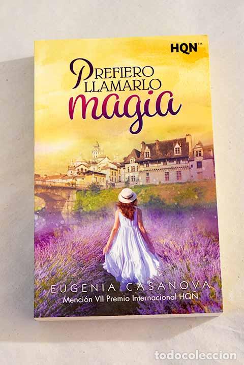Libros: Prefiero llamarlo magia.- Casanova, Eugenia - Foto 1