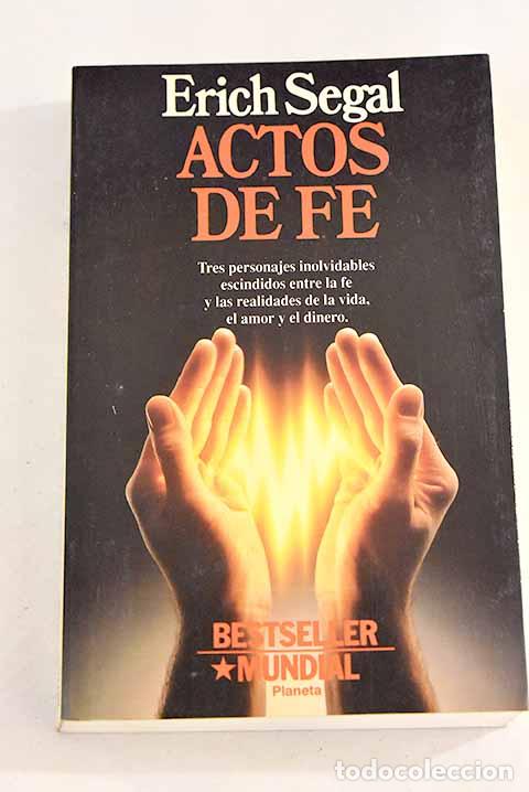 Libros: Actos de fe: Segal, Erich.- Segal, Erich - Foto 1