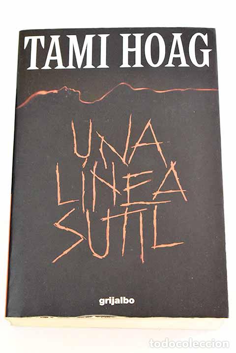 Libros: Una l&iacute;nea sutil: Hoag, Tami.- Hoag, Tami - Foto 1