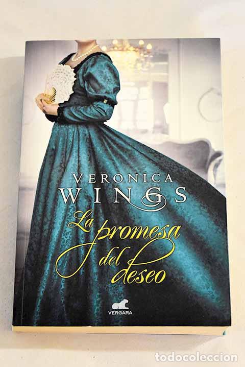 Libros: La promesa del deseo.- Wings, Veronica - Foto 1