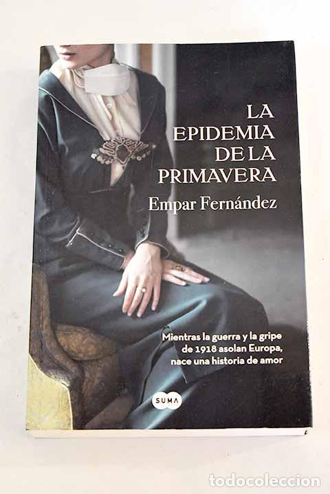 Libros: La epidemia de la primavera.- Fern&aacute;ndez, Empar - Foto 1