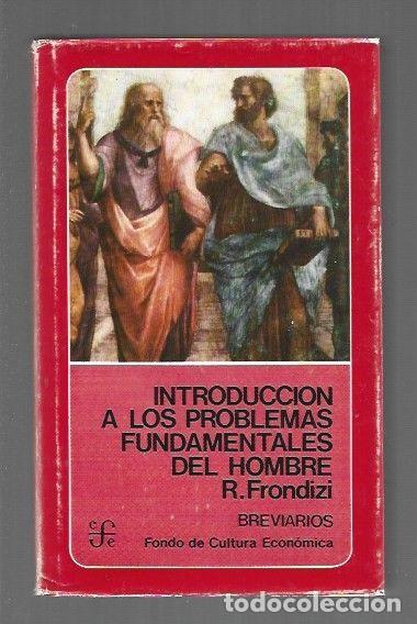 Libros: INTRODUCCION A LOS PROBLEMAS FUNDAMENTALES DEL HOMBRE - FRONDIZI, RISIERI - Foto 1