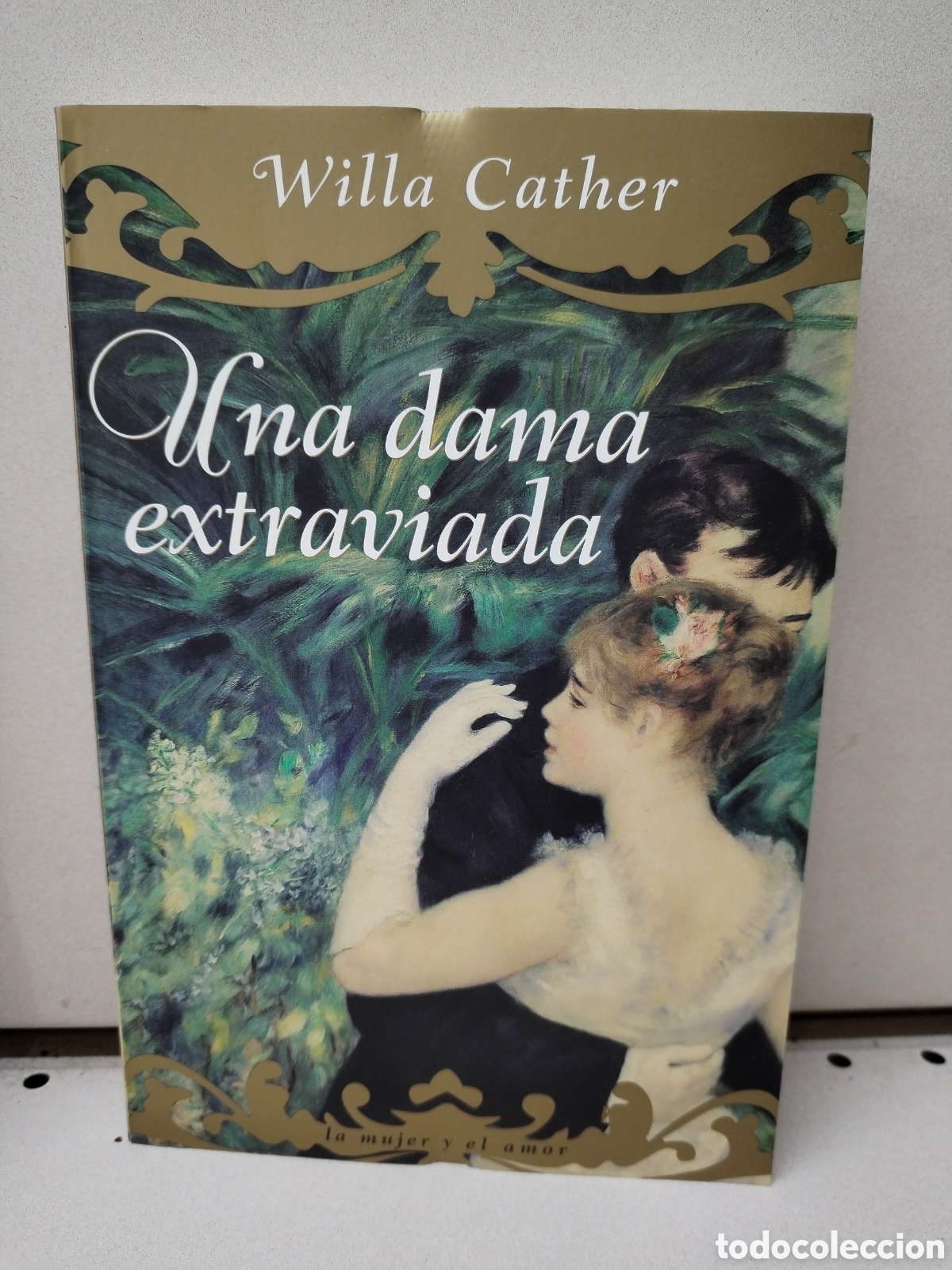 Libros: UNA DAMA EXTRAORDINARIA - WILLA CATHER - Foto 1