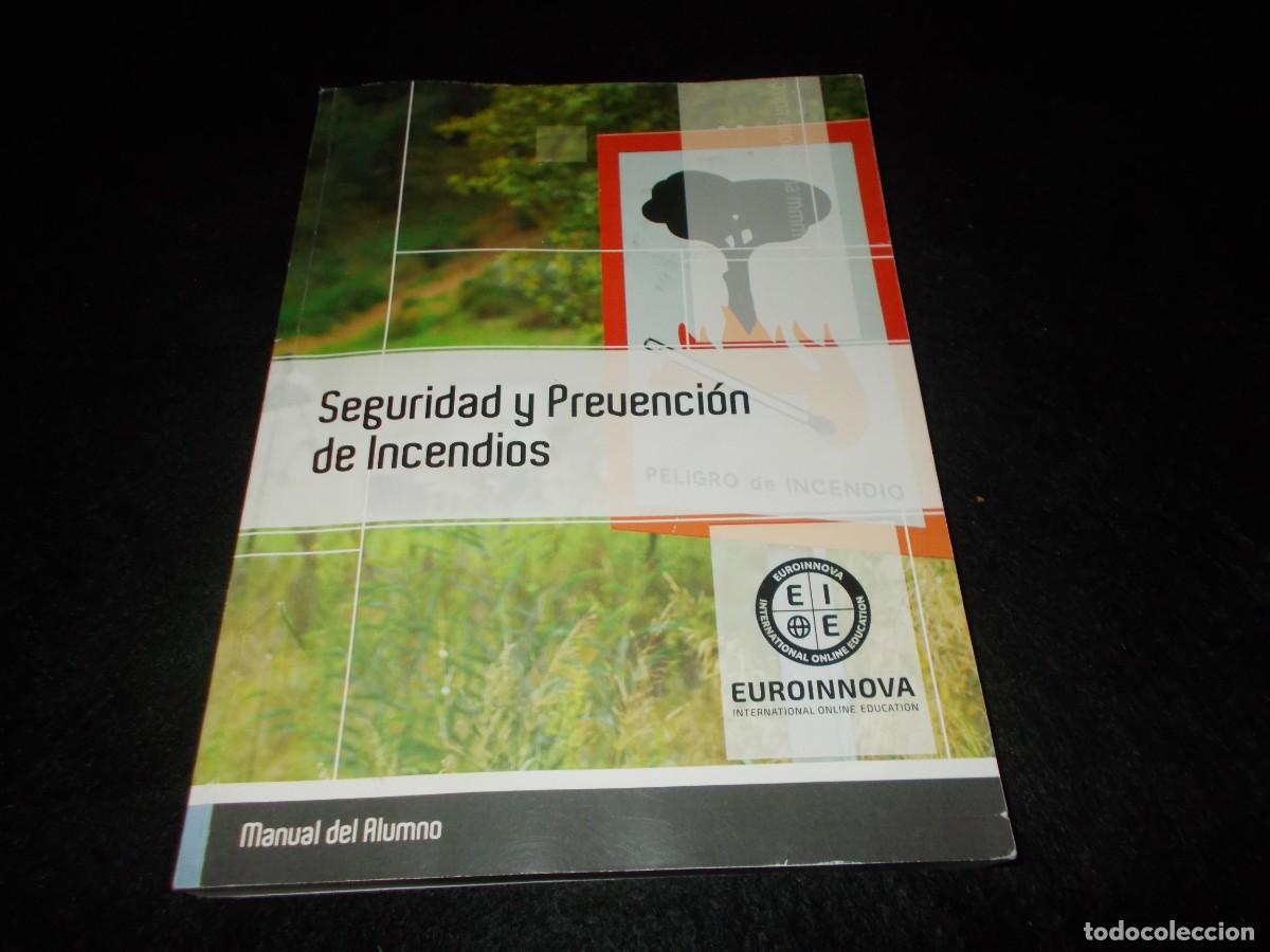 Libros: SEGURIDAD Y PREVENCI&Oacute;N DE INCENDIOS. Manual del Alumno. Euroinnova 2016. Bombero Bomberos. Libro