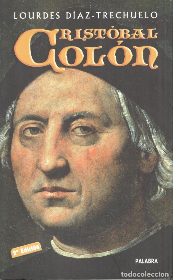 Libros: CRIST&Oacute;BAL COL&Oacute;N. 2&ordf; Edici&oacute;n. - D&Iacute;AZ-TRECHUELO, Lourdes.