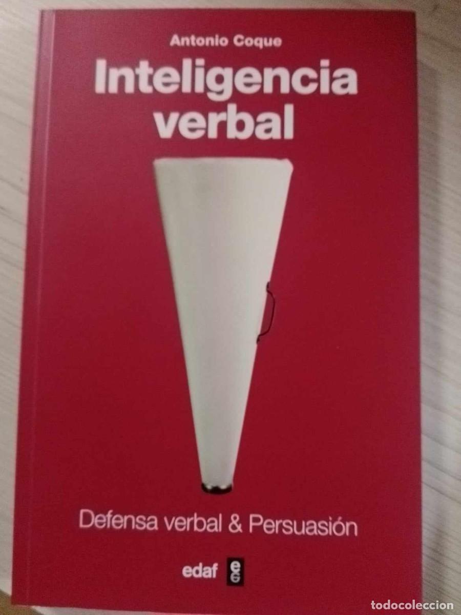 Libros: Inteligencia verbal. Defensa verbal y persuasi&oacute;n. Antonio Coque. Edaf 2020 - Foto 1