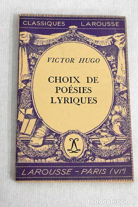 Libros: Choix de po&eacute;sies lyriques.- Hugo, Victor - Foto 1