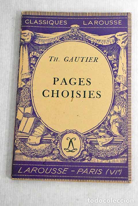 Libros: Pages choisies: Th. Gautier.- Th. Gautier - Foto 1