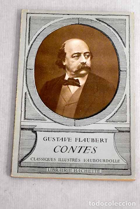 Libros: Contes: Flaubert, Gustave.- Flaubert, Gustave - Foto 1