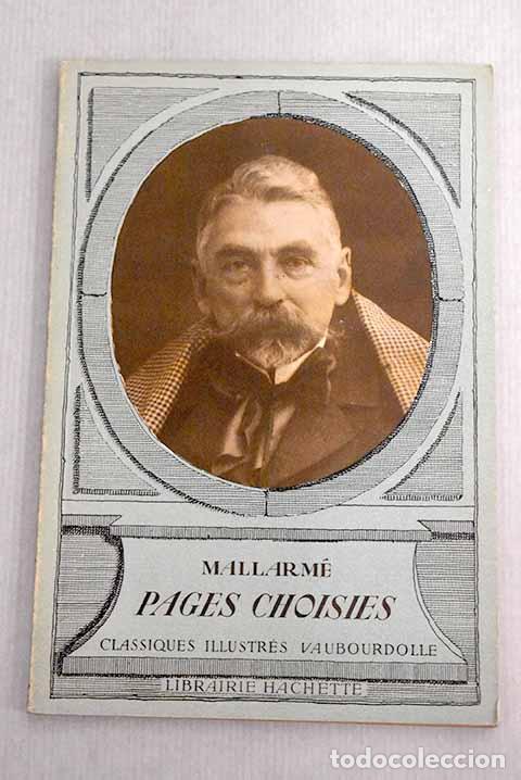 Libros: Pages choisies: Mallarm&eacute;.- Mallarm&eacute; - Foto 1