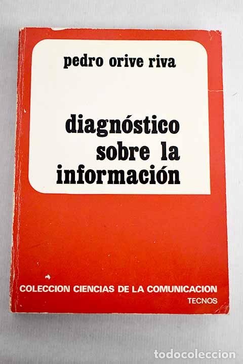 Libros: Diagn&oacute;stico sobre la informaci&oacute;n.- Orive Riva, Pedro - Foto 1