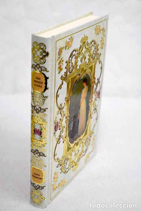 Libros: Una mirada atr&aacute;s: Wharton, Edith.- Wharton, Edith - Foto 1