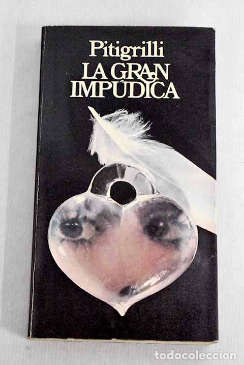 Libros: La gran imp&uacute;dica: Pitigrilli.- Pitigrilli - Foto 1