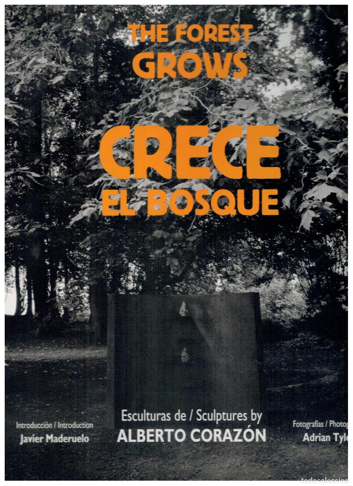 Libros: THE FOREST GROWS / CRECE EL BOSQUE. ESCULTURAS DE ALBERTO CORAZ&Oacute;N. - Foto 1